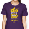 Nobody Exists on Purpose - Women's Apparel