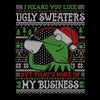 None of Your Business - Sweatshirt