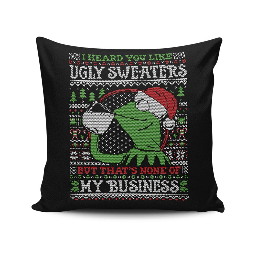 None of Your Business - Throw Pillow