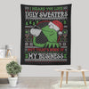 None of Your Business - Wall Tapestry