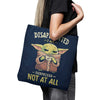 Not At All - Tote Bag