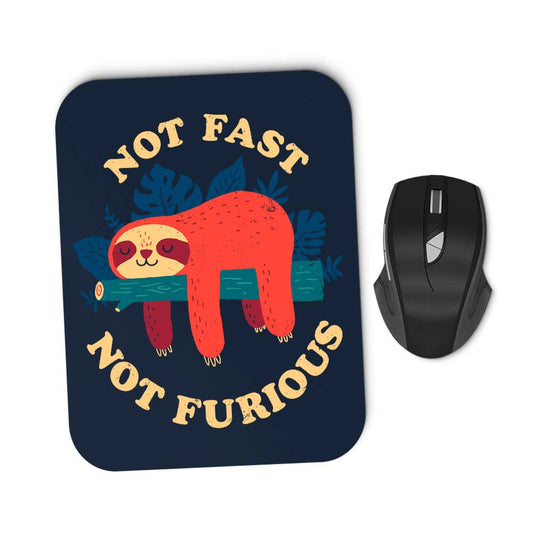 Not Fast, Not Furious - Mousepad