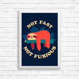 Not Fast, Not Furious - Posters & Prints