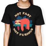 Not Fast, Not Furious - Women's Apparel