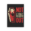 Not Going Out - Canvas Print