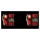 Not Going Out - Mug