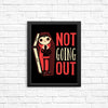 Not Going Out - Posters & Prints