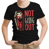 Not Going Out - Youth Apparel