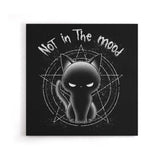 Not in the Mood - Canvas Print