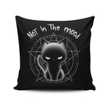 Not in the Mood - Throw Pillow