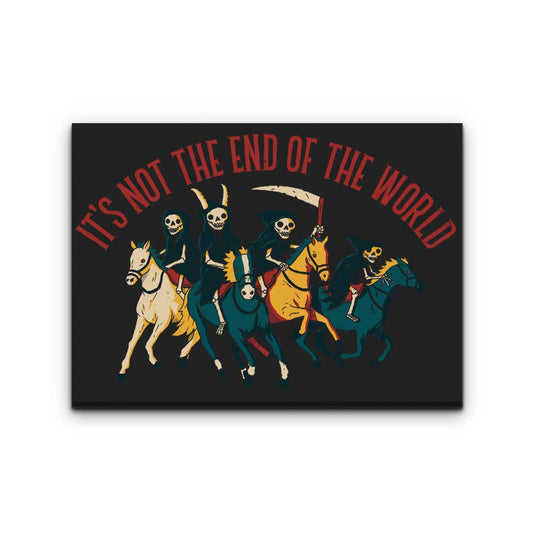 Not the End of the World - Canvas Print