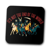 Not the End of the World - Coasters
