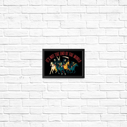 Not the End of the World - Posters & Prints