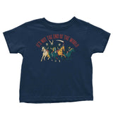 Not the End of the World - Youth Apparel