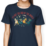 Not the End of the World - Women's Apparel