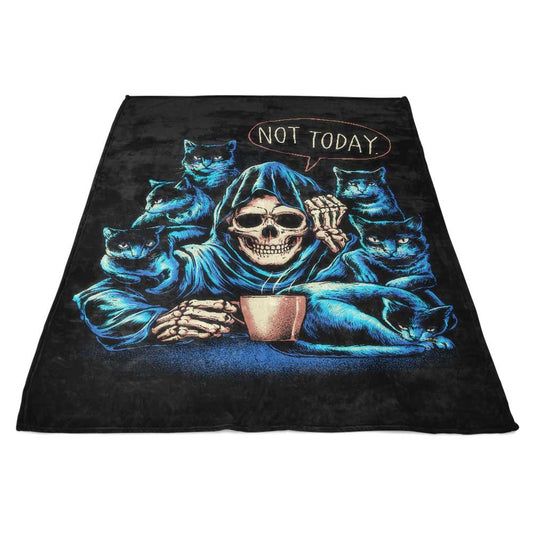 Not Today - Fleece Blanket