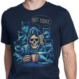 Not Today - Men's Apparel