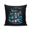Not Today - Throw Pillow
