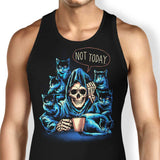 Not Today - Tank Top