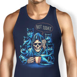 Not Today - Tank Top
