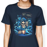 Not Today - Women's Apparel