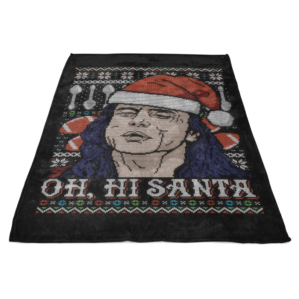 Oh Hi, Santa - Fleece Blanket
