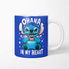 Ohana in My Heart - Mug