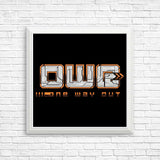 One Way Out - Posters & Prints
