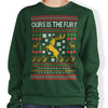 Ours is the Holiday - Sweatshirt