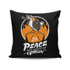Peace Was Never an Option - Throw Pillow