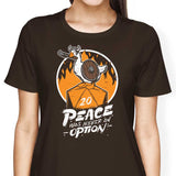 Peace Was Never an Option - Women's Apparel