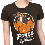 Peace Was Never an Option - Women's Apparel
