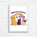 Pet Squad Goals - Posters & Prints