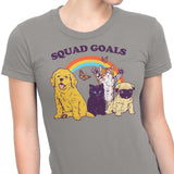 Pet Squad Goals - Women's Apparel