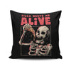 Pizza Keeps Me Alive - Throw Pillow
