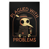 Plagued with Problems - Metal Print