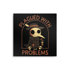 Plagued with Problems - Metal Print