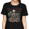 Plants are My Life - Women's Apparel