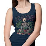 Plants are My Life - Tank Top