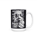 Power, I Said - Mug