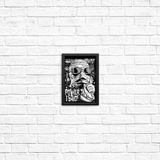 Power, I Said - Posters & Prints