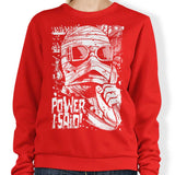 Power, I Said - Sweatshirt