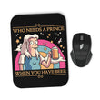 Princess Priorities - Mousepad