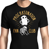 Procrastination Fan Club - Men's Apparel