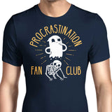 Procrastination Fan Club - Men's Apparel