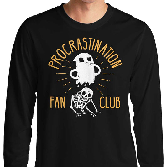 Procrastination Fan Club - Long Sleeve T-Shirt