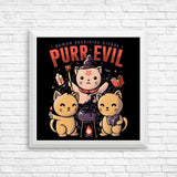 Purr Evil - Posters & Prints