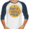 Put a Spell on You - 3/4 Sleeve Raglan T-Shirt
