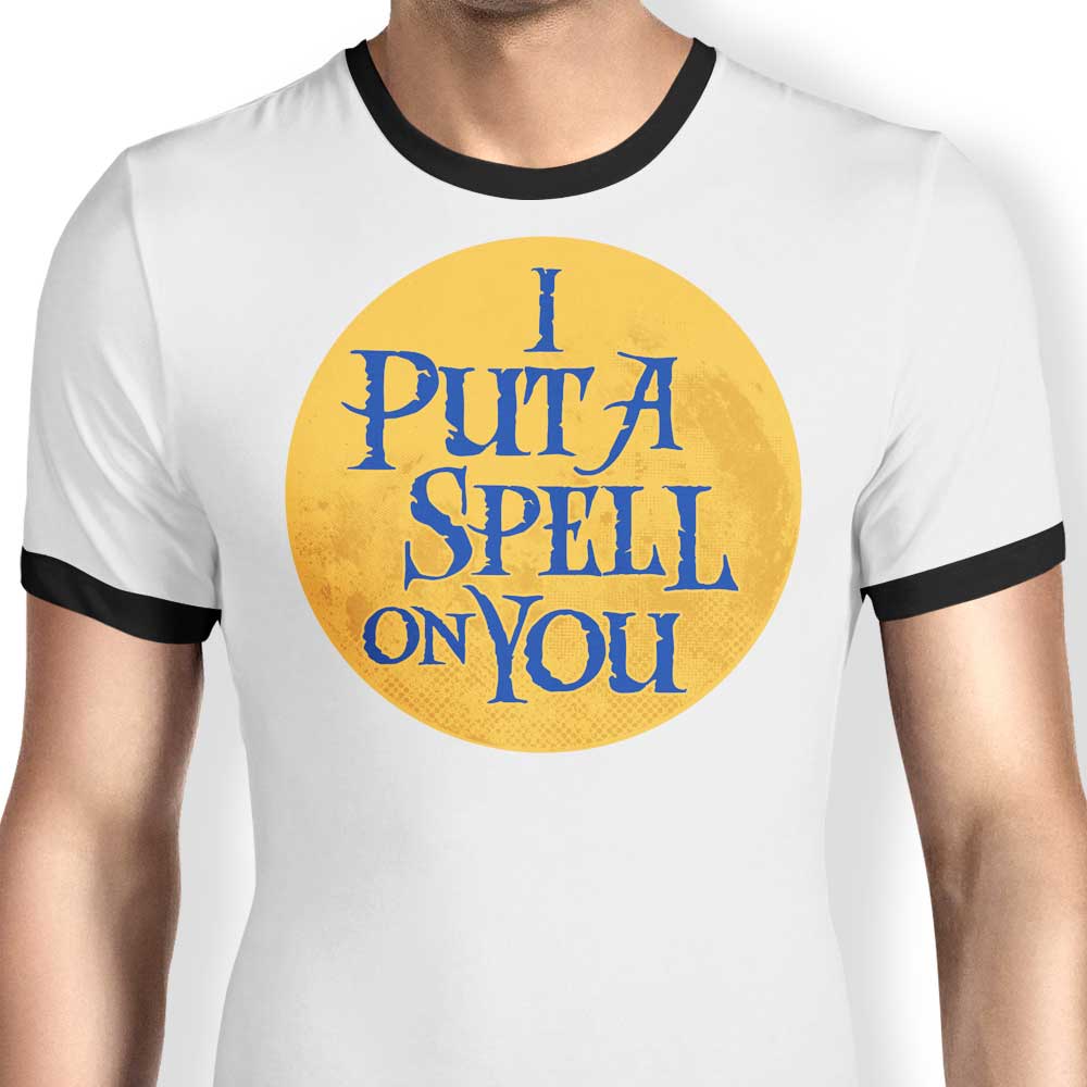 Put a Spell on You - Ringer T-Shirt