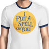 Put a Spell on You - Ringer T-Shirt